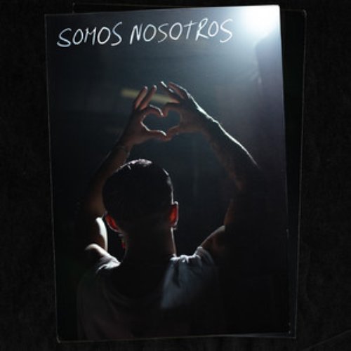 SOMOS NOSOTROS - Single