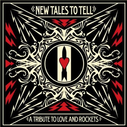 New Tales To Tell: A Tribute To Love And Rockets