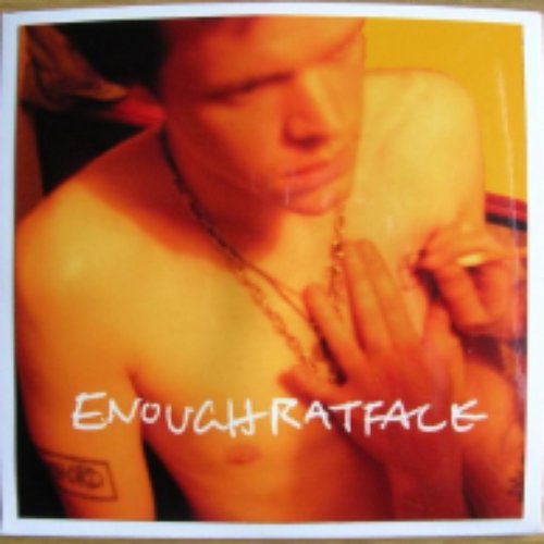 Enough Ratface
