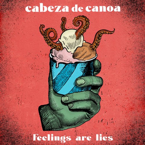 Feelings Are Lies - EP