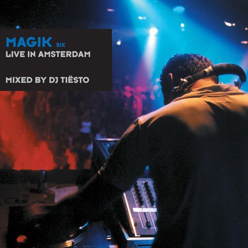 Magik Six: Live in Amsterdam