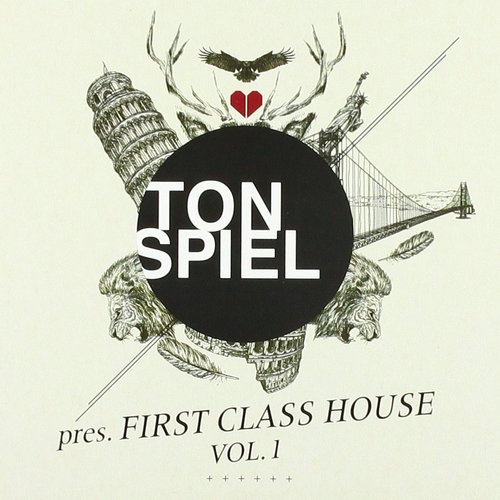 TONSPIEL pres. First Class House, Vol. 1