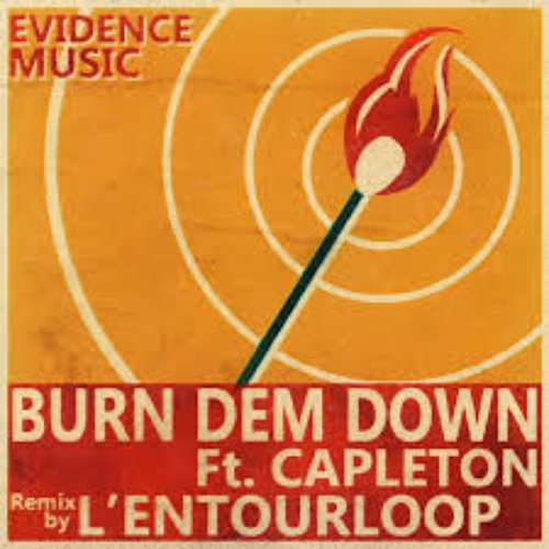 Burn Dem Down (L'Entourloop Remix)