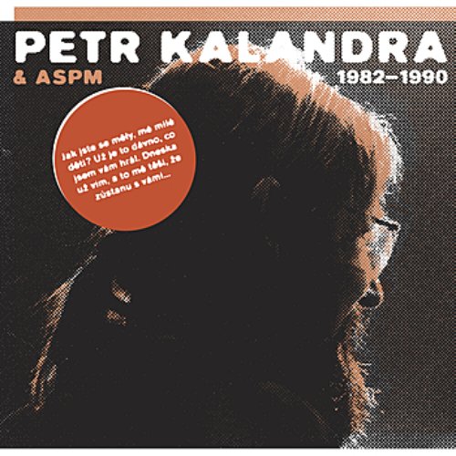 Petr Kalandra & ASPM 1982 - 1990
