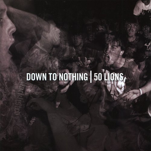 50 Lions / Down To Nothing