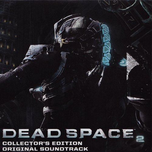 Dead Space 2 Collector's Edition Original Soundtrack