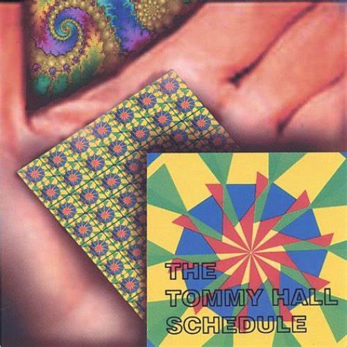 The Tommy Hall Schedule (Songs of The 13th Floor Elevators)