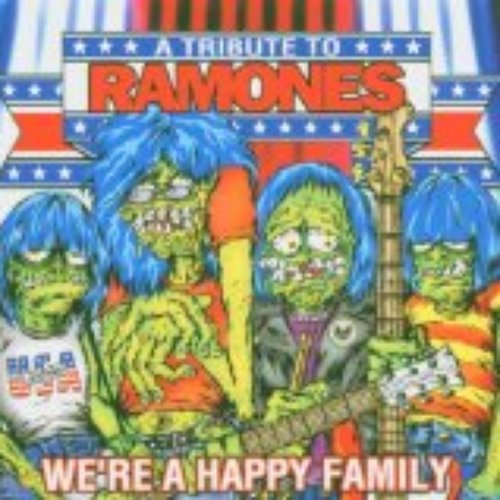 We're a happy Family - A Tribute to the Ramones