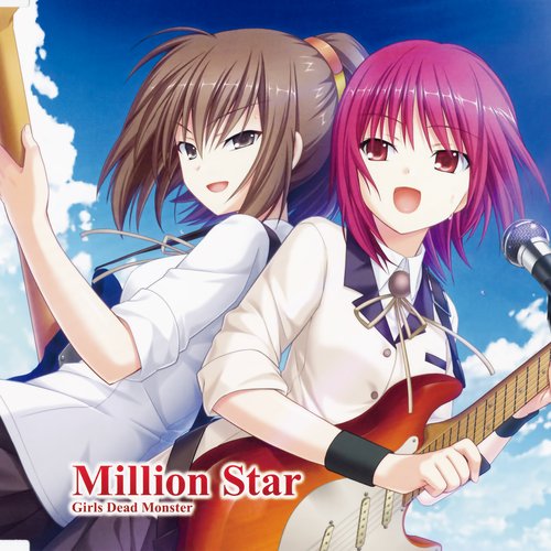 Million Star — Girls Dead Monster | Last.fm