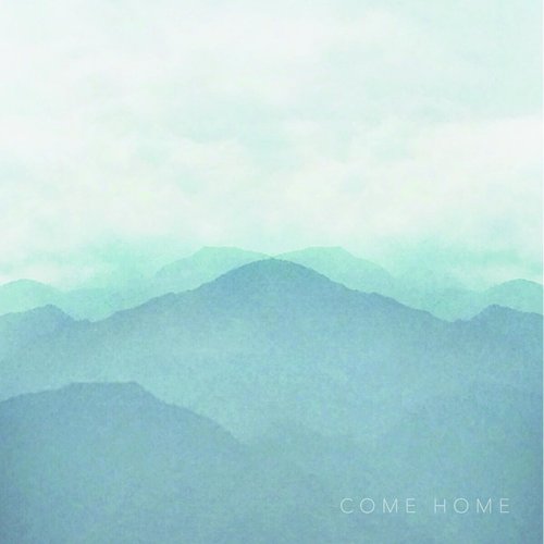 Come Home - Single