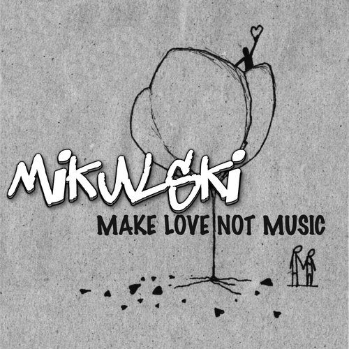 Make Love Not Music