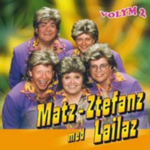 Matz Ztefanz med Lailaz - Volym 2