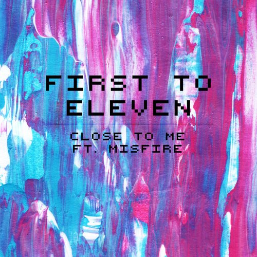 Close to Me
