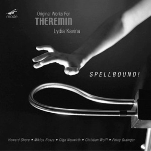 Spellbound!: Theremin Works by Grainger, Neuwirth, Rosza & Others