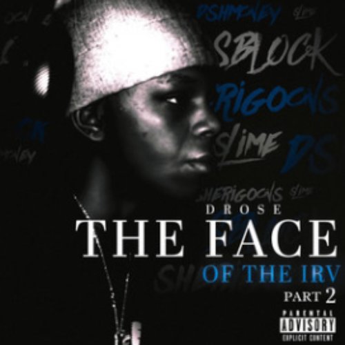 The Face Of The Irv Pt2