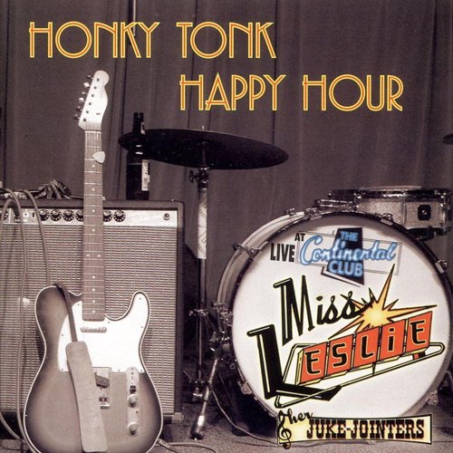 Honky Tonk Happy Hour - Live from the Continental Club