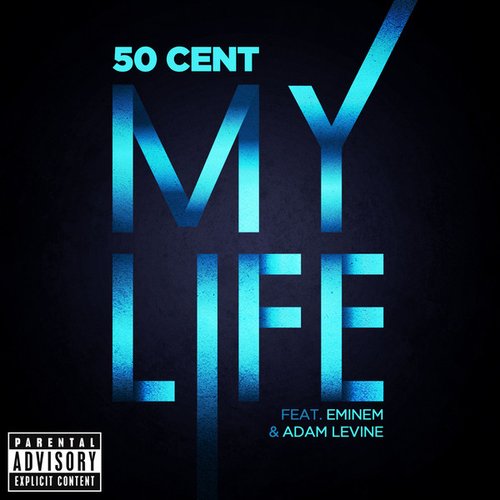 My Life (feat. Eminem & Adam Levine) - Single