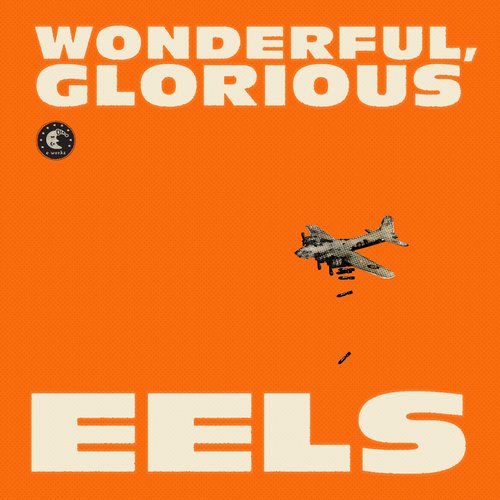Wonderful, Glorious (Deluxe Edition)