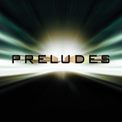 PRELUDES