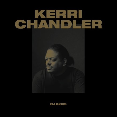 DJ-Kicks (Kerri Chandler) [Mixed Tracks]