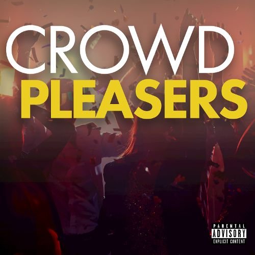 Crowd Pleasers