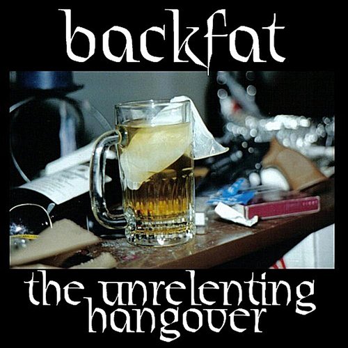 The Unrelenting Hangover