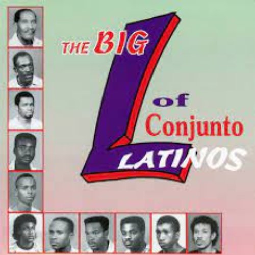 The Big L of Conjunto Latinos