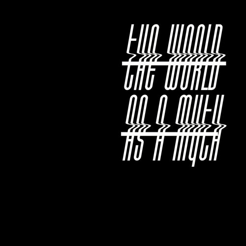The World As A Myth