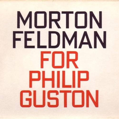 Morton Feldman: For Philip Guston (1984)