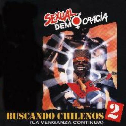 Buscando Chilenos 2 (La Venganza Continúa)