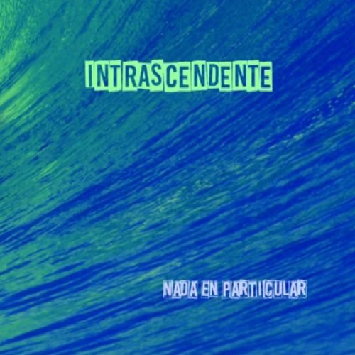 Nada En Particular