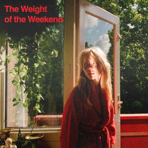 The Weight of the Weekend - Single