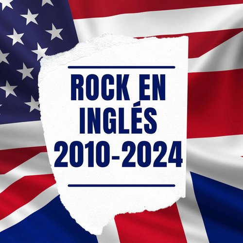 Rock en Inglés 2010-2024