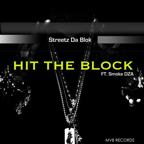 Hit The Block (feat. Smoke DZA)