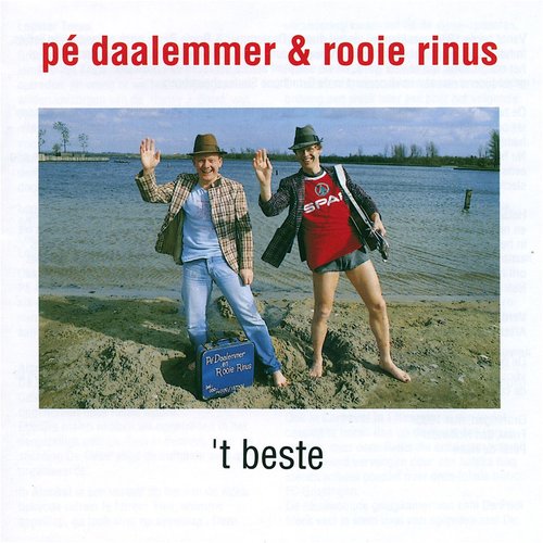 Pé Daalemmer & Rooie Rinus: 't beste
