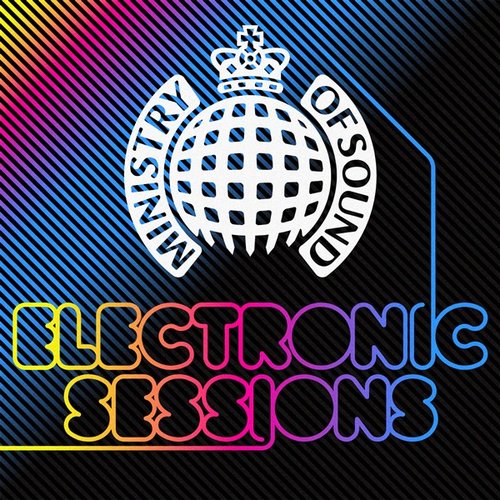 Ministry of Sound: Electronic Sessions
