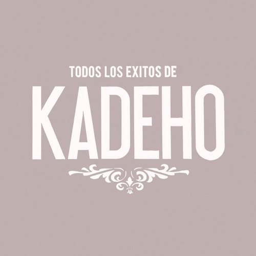 Todos los Exitos Kadeho