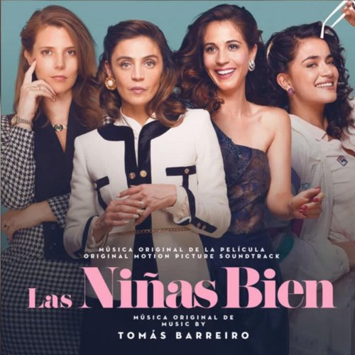 Las Niñas Bien (Música Original de la Película)