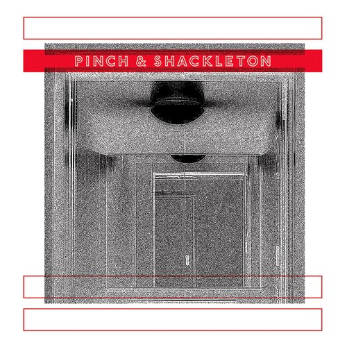 Pinch & Shackleton