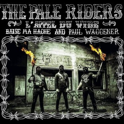 THE PALE RIDERS - L'Appel du Vide