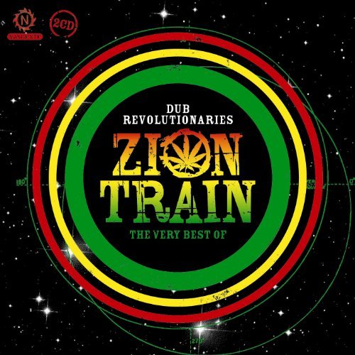 Dub Revolutionaries: The Very Best Of Zion Train