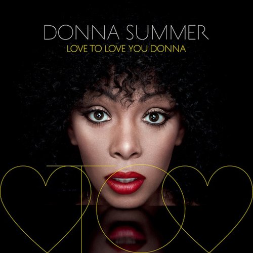 Love To Love You Donna (Deluxe Edition)