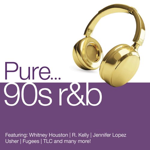 Pure… 90s R&B