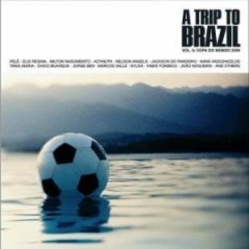 A Trip To Brazil Vol. 5 Copa do mundo 2006