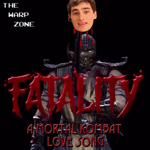 Fatality (A Mortal Kombat Love Song)