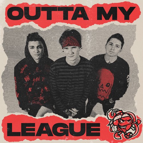 Outta My League - Single