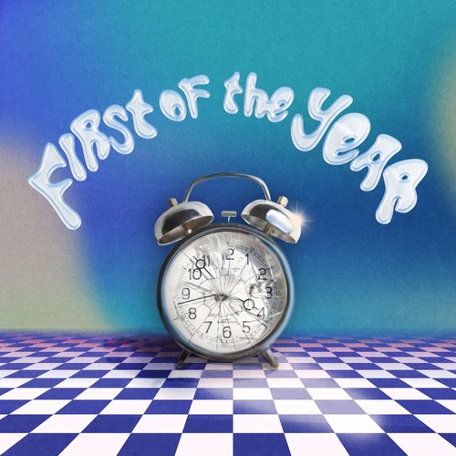 First of the Year [Explicit]