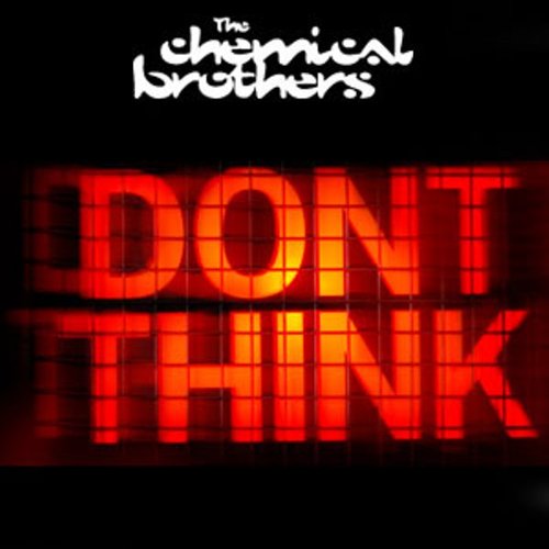 Don’t Think