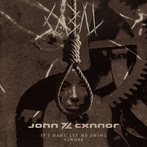 If I Hang, Let Me Swing (John Cxnnor Rework)