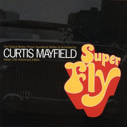 Super Fly [Deluxe 25th Anniversary Edition - Disc 2]
